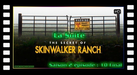 La suite - S02E10 Final Les secrets du Skinwalker Ranch