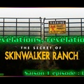 Révélations, révélations - S01E08 Final Les secrets du Skinwalker Ranch