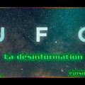La désinformation - UFO épisode 3