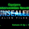 Equipes d'intervention secrète - Alien Files S02E15