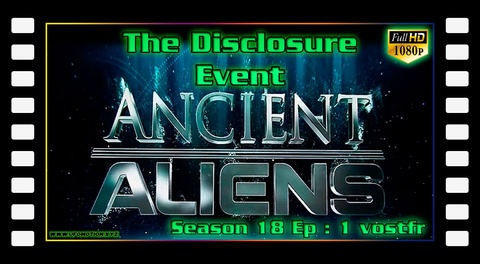 The Disclosure Event - Ancient Aliens S18e01 (vostfr)