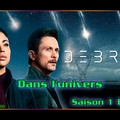 S01E04 Dans l’univers – Série Debris