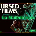Episode 2 : La Malédiction - Cinéma maudit
