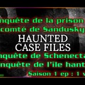 S01E01 l'enquête de la prison du comté de Sandusky / l'enquête de Schenectady / l'enquête de l’ïle hantée