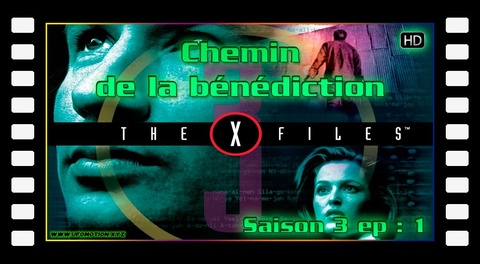 S03E01 Chemin de la bénédiction - X Files