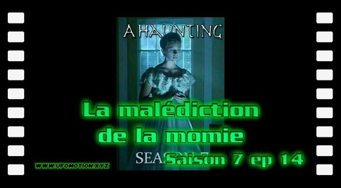 S07E014 La malédiction de la momie - Hantise