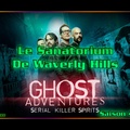 S04E04 - Le sanatorium de Waverly Hills - Ghost Adventures
