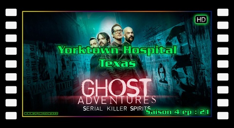 S04E21 L'hôpital de Yorktown - Ghost Adventures