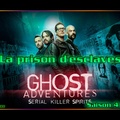 S04E25 La prison d'esclaves - Ghost Adventures