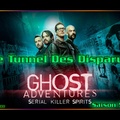 S05E02 - Le tunnel des disparus - Ghost Adventures