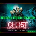 S05E08 - Rocky Point Manor - Ghost Adventures
