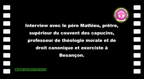 Interview d'un exorciste le Père Mathieu (audio)