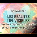 Eric Zurcher - Les rencontres rapprochées du 3ème type et leur dimension psychique