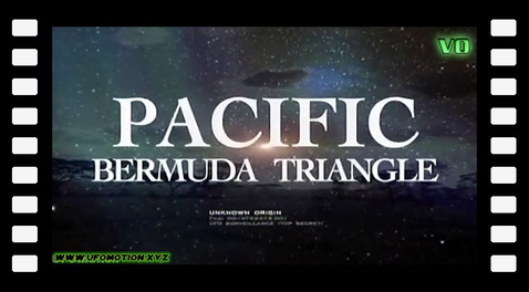 UFO Files - The Pacific Bermuda Triangle (vo)