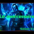 S03E06 - Le mercenaire