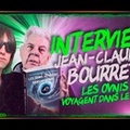 Les Ovnis voyagent dans le temps - interview de Jean-Claude Bourret