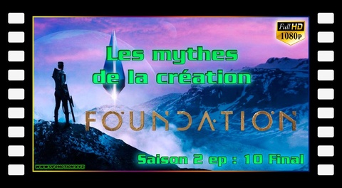 S02E10 - Les mythes de la création (Final)