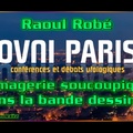 Raoul Robé - L'imagerie soucoupique dans la bande dessinée. Soirée Ovni Paris du 7 Novembre 2017