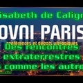 Élisabeth de Caligny - Des rencontres extraterrestres pas comme les autres !! Soirée Ovni Paris Juillet 2018