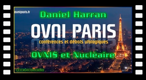 Daniel Harran - Ovnis et nucléaire. Soirée Ovni Paris du 6 novembre 2018