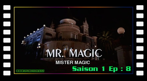 S01E08 - Mister Magic (Mr  Magic)