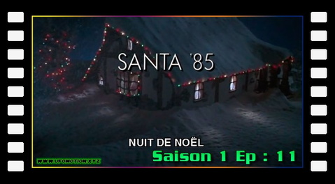 S01E11 - Nuit de Noël (Santa \'85)
