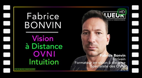 Fabrice Bonvin, Vision à distance, OVNI, Intuition