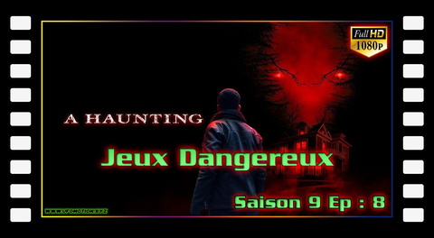 S09E08 Jeux Dangereux