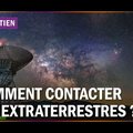 Les stratégies scientifiques pour établir le contact avec les civilisations extraterrestres
