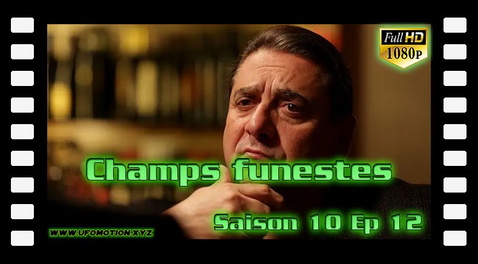 S10E12 - Champs funestes