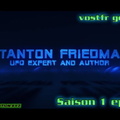 S01E09 - Stanton Friedman (vostfr google)
