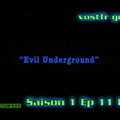 S01E11 Evil Underground (vostfr google)