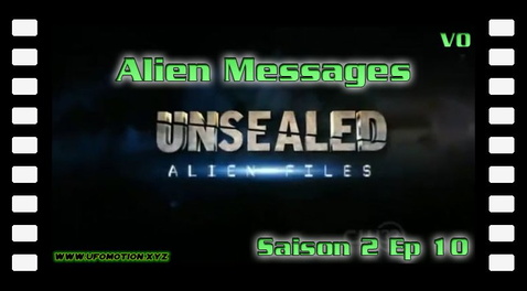 Unsealed Alien Files S02E10 Alien Messages