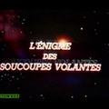 L'énigme des soucoupes volantes (1977)
