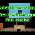 Ces verités que l'on cache - calendrier Maya