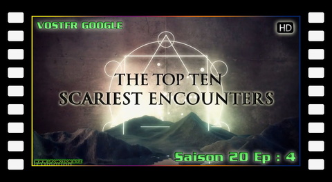 S20E04 The Top Ten Scariest Encounters (vostfr google)