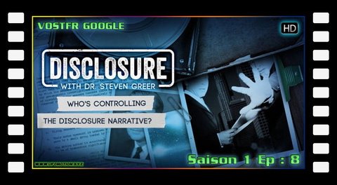 S01E08 Who's Controlling The Disclosure Narrative (vostfr google)