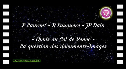 Ovnis au Col de Vence - P Laurent, R Sauquere, JP Dain