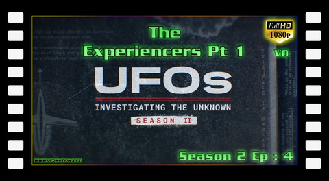 S02E04 The Experiencers Pt 1 (Vo)