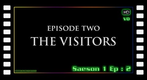 S01E02 The Visitors