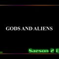 S02E02 - Gods and Aliens