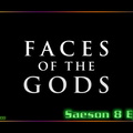S08E04 - Faces of the Gods