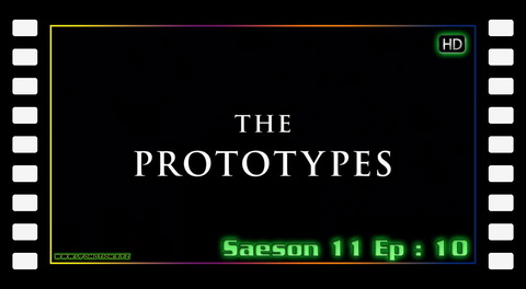 S11E10 - The Prototypes