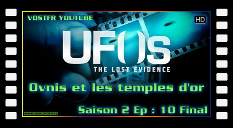 S02E10 Ovnis et les temples d'or (vostfr youtube) Final