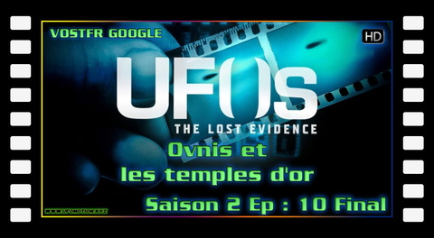 S02E10 Ovnis et les temples d'or (vostfr google) Final