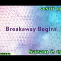 S02E04 ∙ Breakaway Begins (vostfr google)