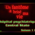 S01E02 - L'hôpital psychiatrique Central State