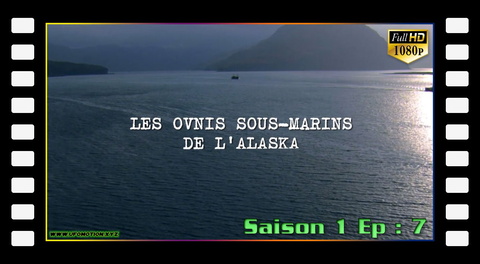S01E07 Les ovnis sous-marins de l'Alaska