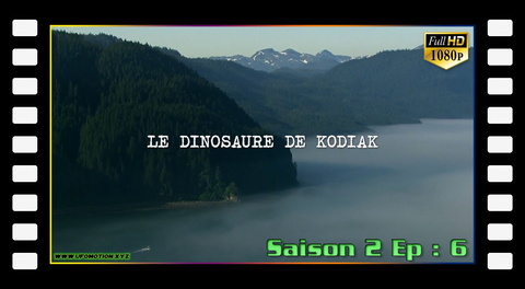 S02E06 Le dinosaure de Kodiak