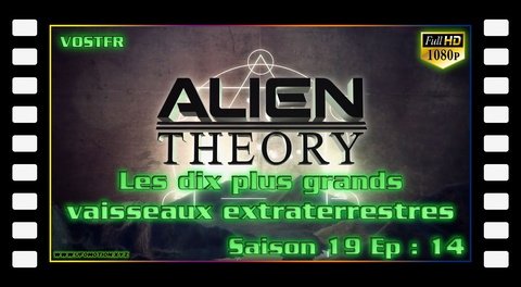 S19E14 Les dix plus grands vaisseaux extraterrestres (Vostfr)